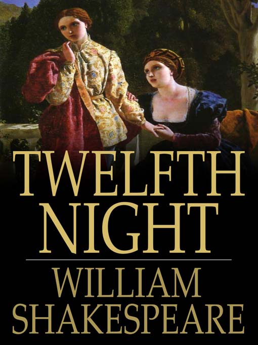 Title details for Twelfth Night by William Shakespeare - Available
